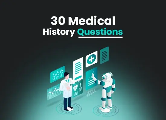 30 Medical History Questions to Ask your Patients